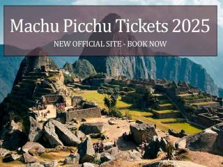 Machu Picchu Tickets 2025