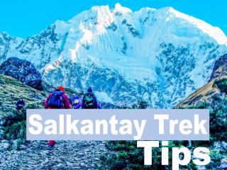 Salkantay Trek Tips: Ultima Guide Before the hike to Machu Picchu