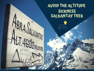 Salkantay Trek tips: altitude sickness